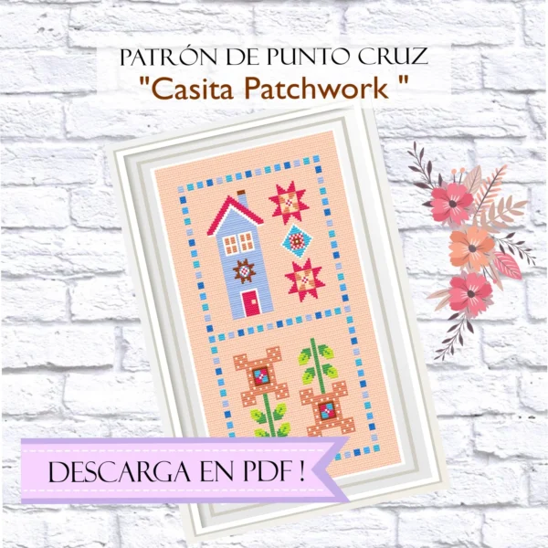 Patrón de Punto Cruz "Casita Patchwork"